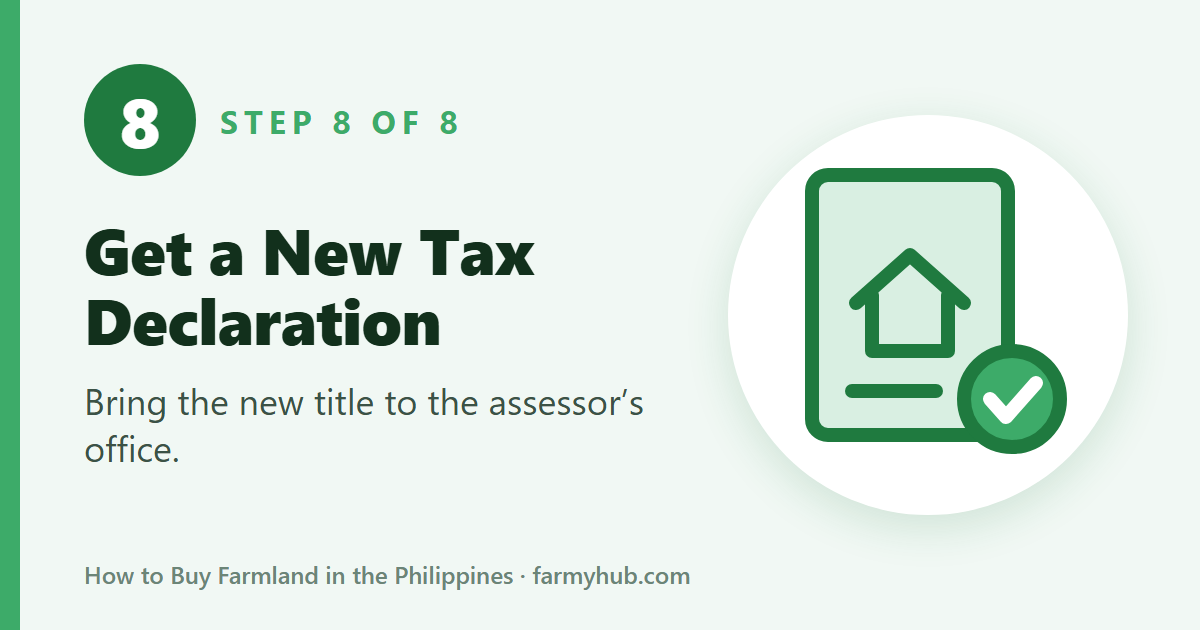 How to buy farmland, step 8: get a new tax declaration from the assessor